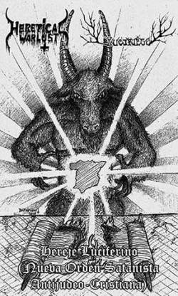 Heretical Warlust : Hereje Luciferino (Nueva Orden Satanista Antijudeo-Cristiana)